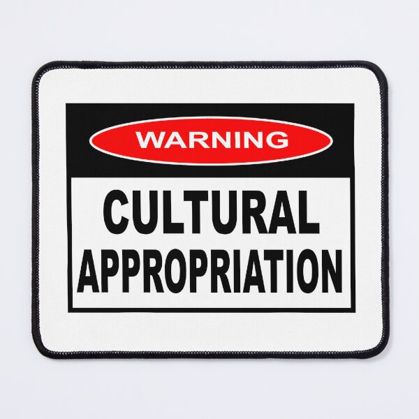 Item preview, WARNING -CULTURAL APPROPRIATION designed and sold by sociographix.