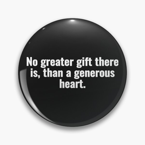 Item preview, No greater gift there is, than a generous heart. designed and sold by Vanion.