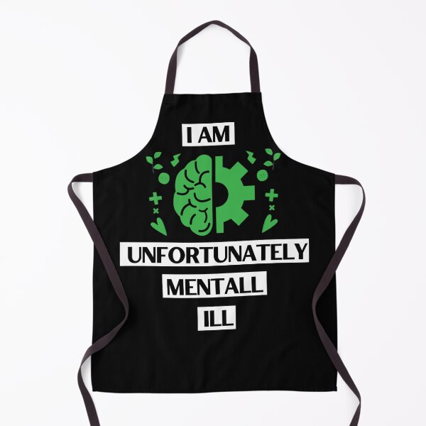 Item preview, I am Unfortunately Mentally ill Design | Gift designed and sold by Goreda.
