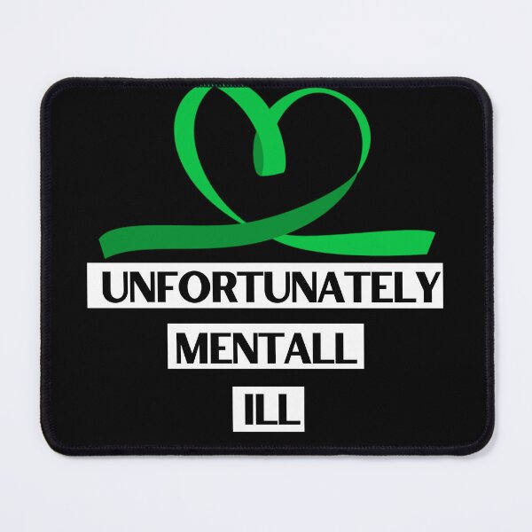 Item preview, I am Unfortunately Mentally ill Design | Gift designed and sold by Goreda.
