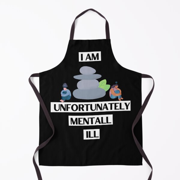 Item preview, I am Unfortunately Mentally ill Design | Gift designed and sold by Goreda.