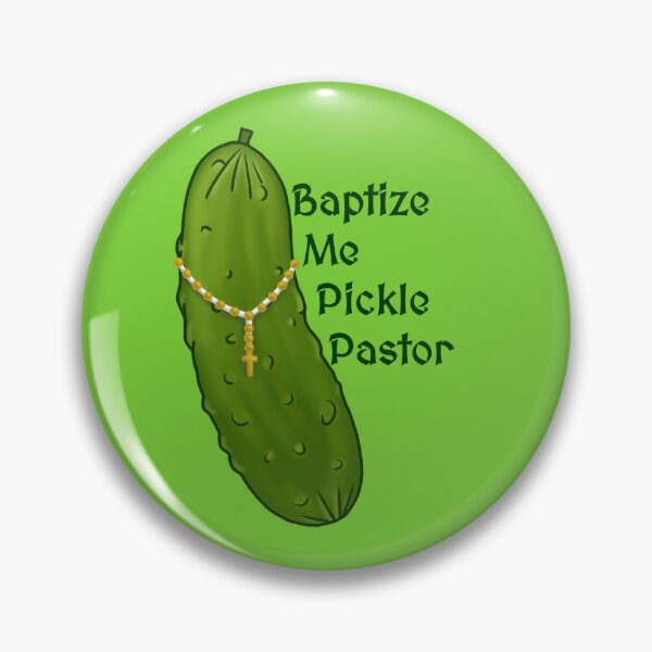 Item preview, Baptize Me Pickle Pastor designed and sold by off-broom-art.
