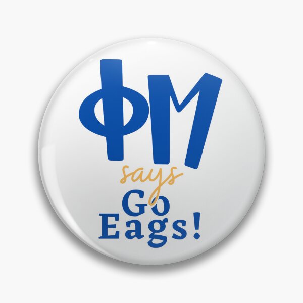 Item preview, phi mu says go eags designed and sold by skylarpatterson.