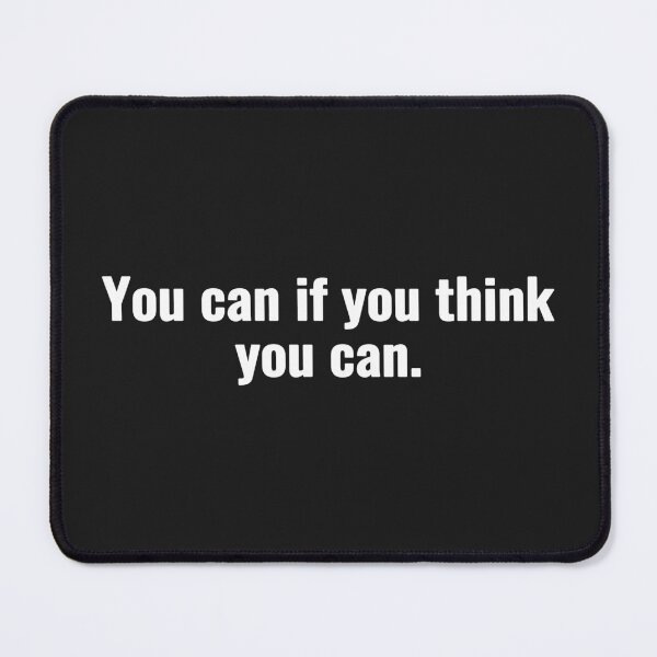 Item preview, You can if you think you can. designed and sold by Vanion.