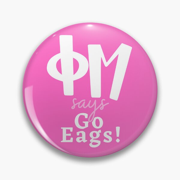 Item preview, phi mu says go eags designed and sold by skylarpatterson.