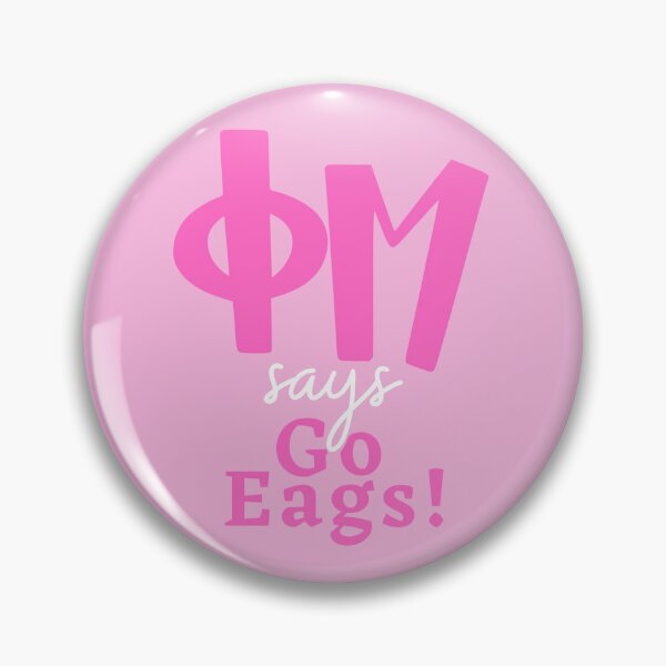 Item preview, phi mu says go eags designed and sold by skylarpatterson.