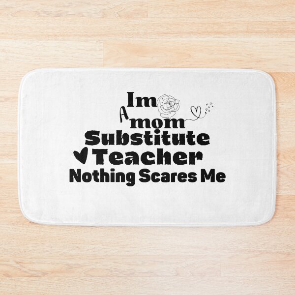 Item preview, Im A Mom Substitute Teacher Nothing Scares Me designed and sold by kingstorre.