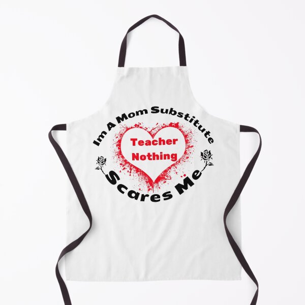 Item preview, Im A Mom Substitute Teacher Nothing Scares Me designed and sold by kingstorre.