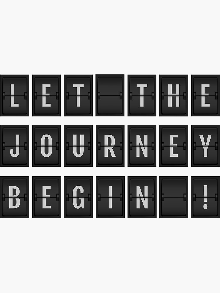 let-the-journey-begin-sticker-for-sale-by-roam-and-root-redbubble