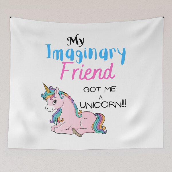 Item preview, My Imaginary friend got me a unicorn  designed and sold by TruLuv.