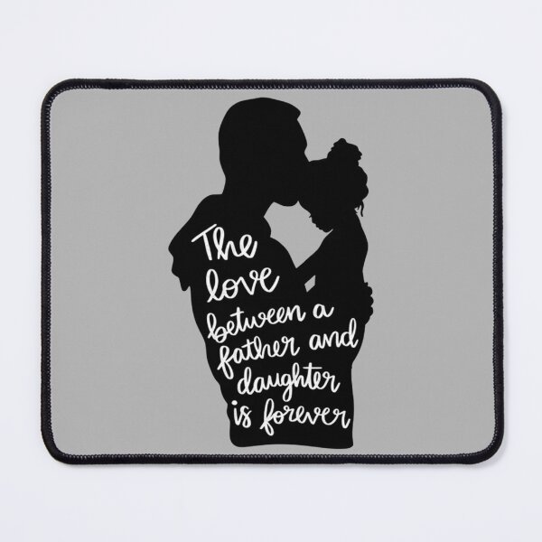 Item preview, the love father betweeen a father and daughter and daughter is forever designed and sold by SmuMakes.