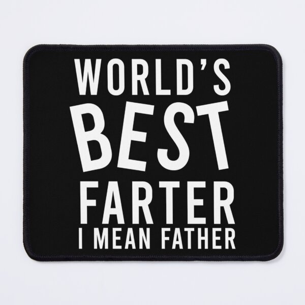 Item preview, World_s Best Farter I Mean Father designed and sold by SmuMakes.