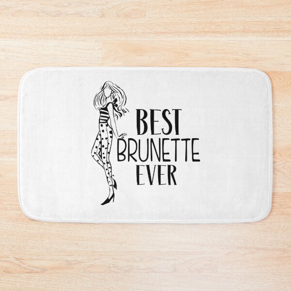 Item preview, Best Brunette Ever - Funny Womens Quotes - designed and sold by faicalart.
