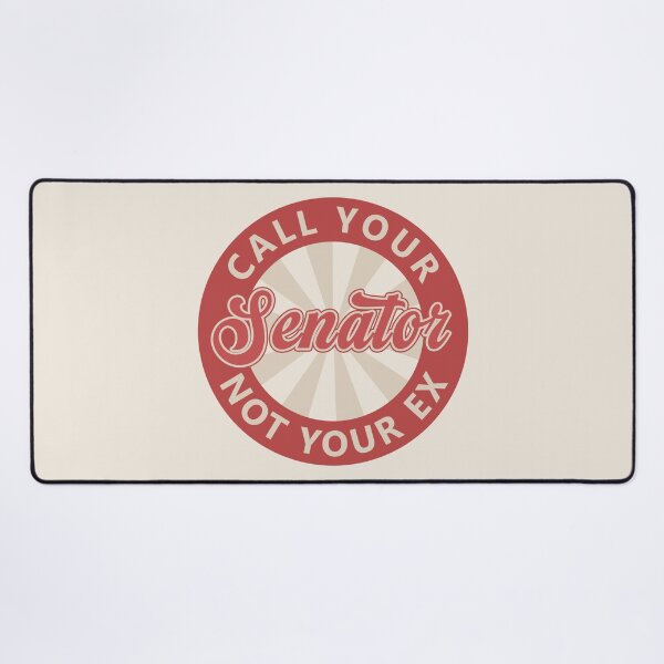Item preview, Call Your Senator Not Your Ex designed and sold by voltzandvoices.