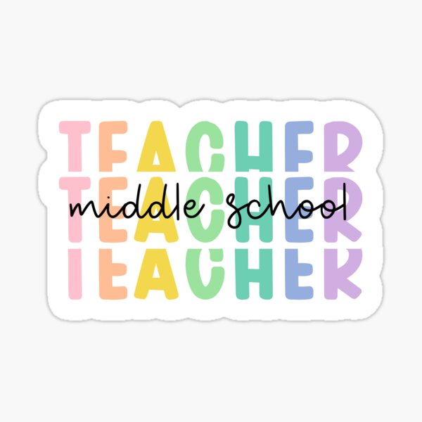 Middle School Teacher Sticker