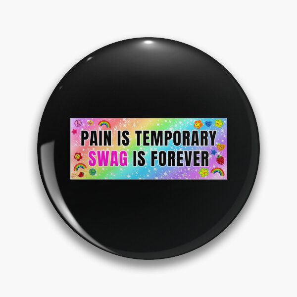 Item preview, Pain is Temporary Swag is Forever  designed and sold by SmuMakes.
