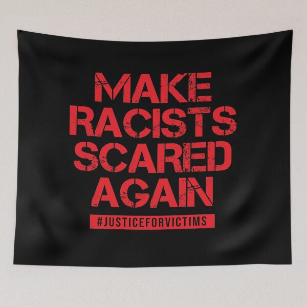 Item preview, Make Racist Scared Again !! ( Against Gun Violence Justice for Victims ) designed and sold by WULFLAND ARTS.