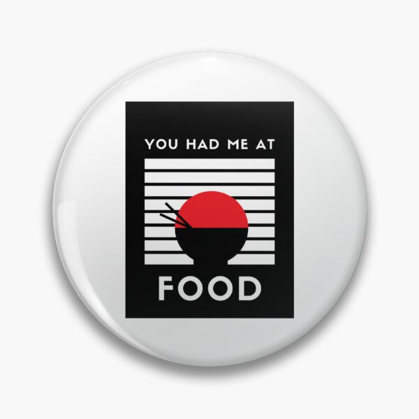 Item preview, You had me at Food!   designed and sold by SmuMakes.