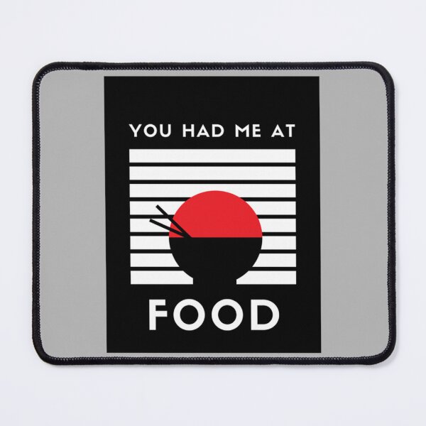 Item preview, You had me at Food! designed and sold by SmuMakes.
