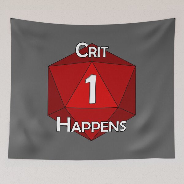 Item preview, Crit Happens designed and sold by Deadlights.