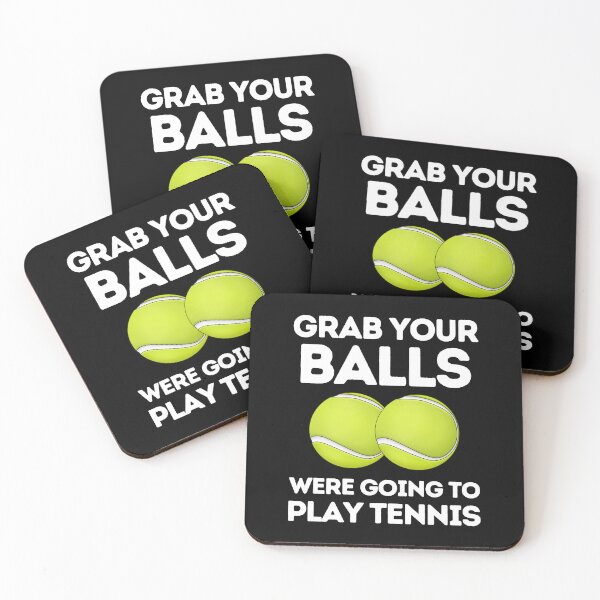 Item preview, Grab Your Balls Were Going To Play Tennis - Funny Tennis Player Coach Gift designed and sold by Mindcaptain.