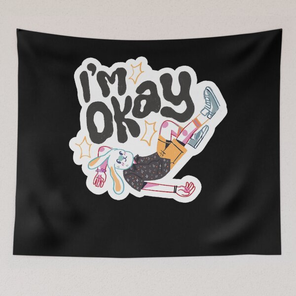Item preview, I'm Okay Bunny Relatable designed and sold by GorrellAnita.