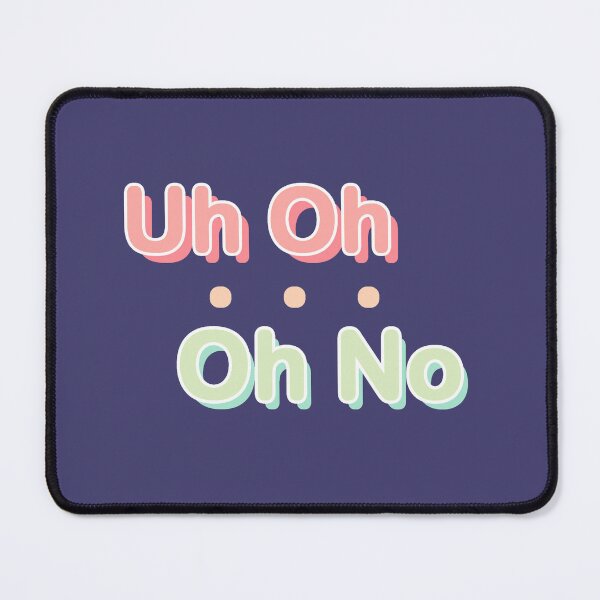 Item preview, Uh Oh designed and sold by sageletrox.