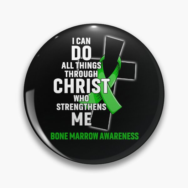 Item preview, I Can Do All Things Through Christ Who Strengthens Me Bone Marrow Awareness designed and sold by Hatjar.