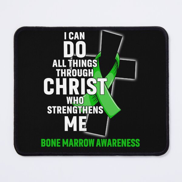 Item preview, I Can Do All Things Through Christ Who Strengthens Me Bone Marrow Awareness designed and sold by Hatjar.