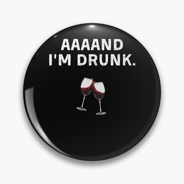 Item preview, Funny Wine Lover aaaand I'm Drunk Drinking Wine Glass Quote designed and sold by Mindcaptain.