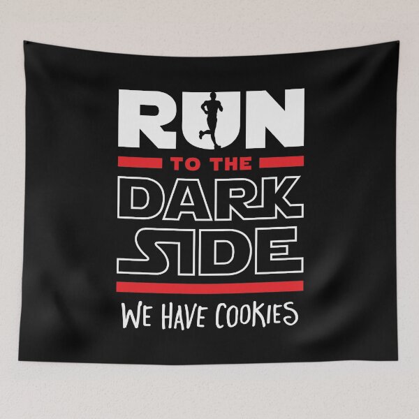 Item preview, Run To The Dark Side, We Have Cookies designed and sold by Brogress Project.