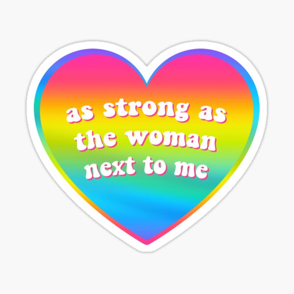 as-strong-as-the-woman-next-to-me-sticker-by-ronangrey-redbubble