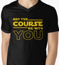 May The Course Be With You Men's V-Neck T-Shirt