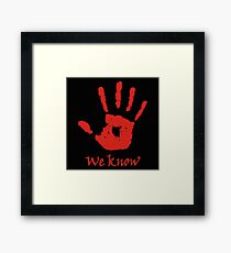 We Know - Dark Brotherhood Framed Print