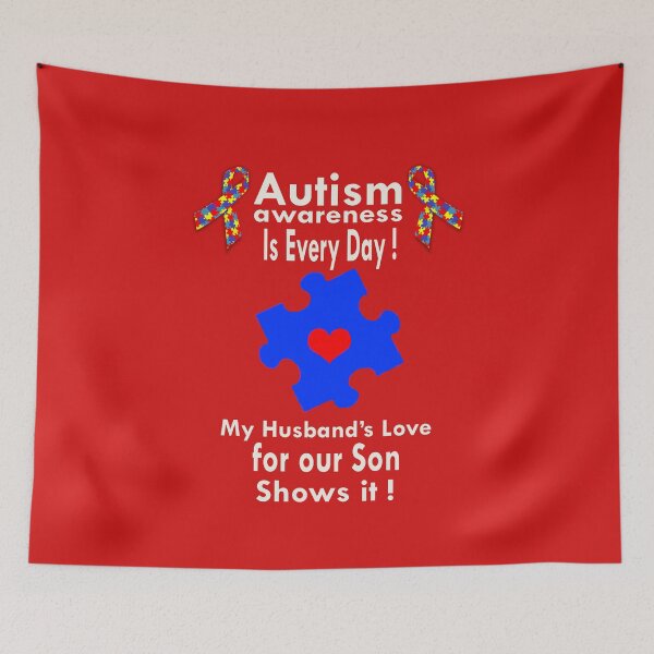 Item preview, Autism Awareness is Every Day! Husband's Love for Son designed and sold by Drewaw.