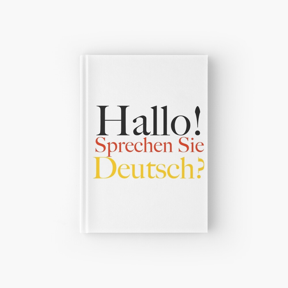 Hallo Sprechen Sie Deutsch Hallo Notizbuch Von 5roundsrapid Redbubble