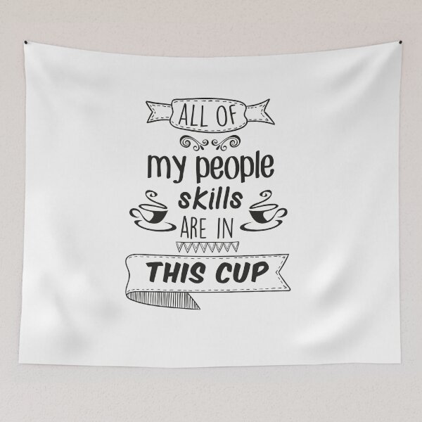 Item preview, Funny coffee - All of my people skills are in this cup  designed and sold by ETIndustries.