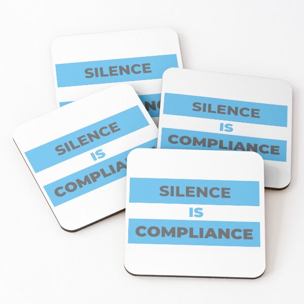 Item preview, Silence is Compliance designed and sold by Jsunshine75.