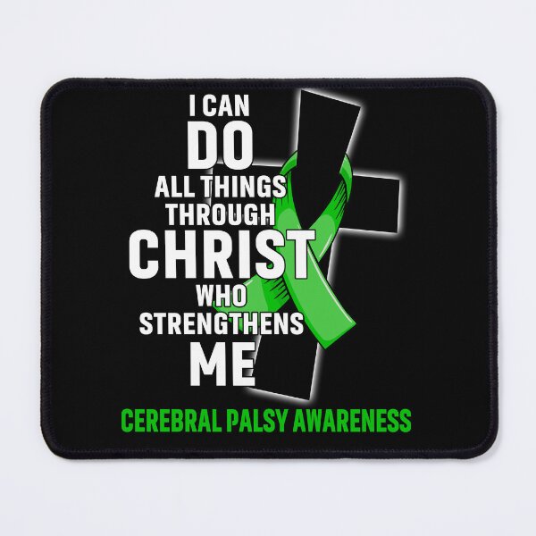 Item preview, I Can Do All Things Through Christ Who Strengthens Me Cerebral Palsy Awareness designed and sold by Hatjar.