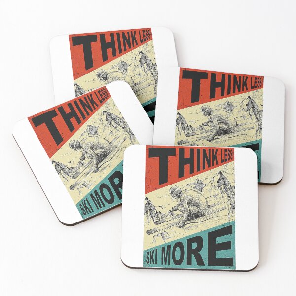 Item preview, Skiing Think Less Ski More designed and sold by Phobicit51.
