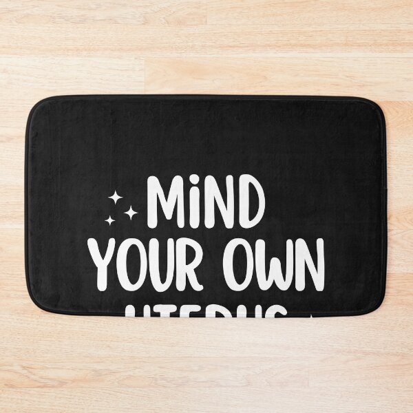 Item preview, Mind Your Own Uterus , Women's Rights designed and sold by Aissa6900.