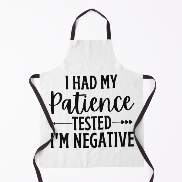 Item preview, I Had My Patience Tested Im Negative | Funny Sarcastic Quotes designed and sold by chetan786.