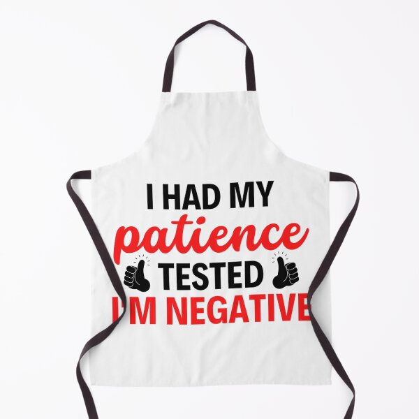 Item preview, I Had My Patience Tested Im Negative | Funny Sarcastic Quotes designed and sold by chetan786.