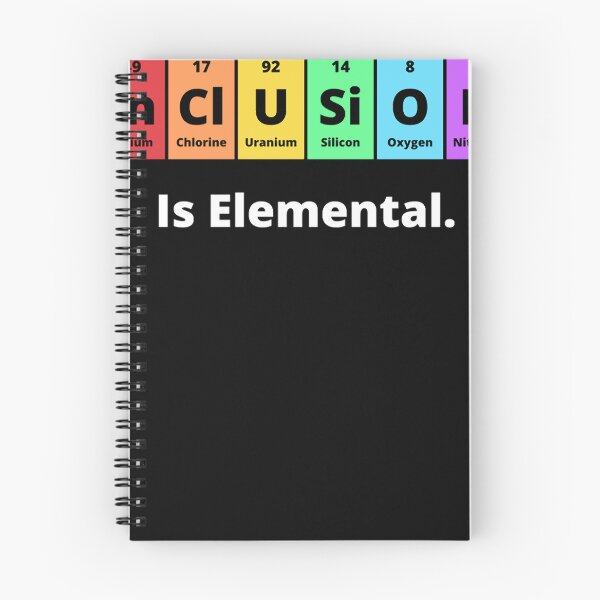 Item preview, Inclusion Is Elemental t-shirt, Indium Chlorine uranium silicon oxygen nitrogen is elemental designed and sold by teagahines.