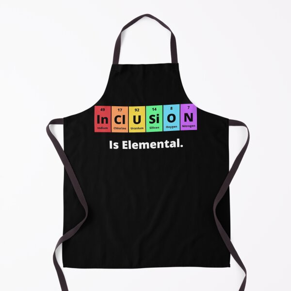 Item preview, Inclusion Is Elemental t-shirt, Indium Chlorine uranium silicon oxygen nitrogen is elemental  designed and sold by teagahines.