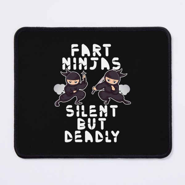 Item preview, Fart Ninjas Silent But Deadly Funny Saying designed and sold by BufFord71.