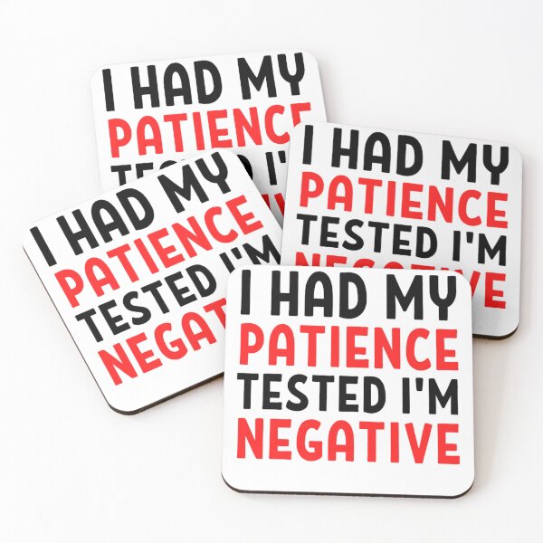 Item preview, I Had My Patience Tested Im Negative | Funny Sarcastic Quotes designed and sold by chetan786.