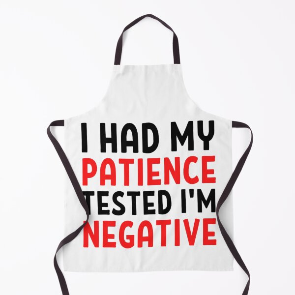 Item preview, I Had My Patience Tested Im Negative | Funny Sarcastic Quotes designed and sold by chetan786.