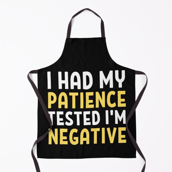 Item preview, I Had My Patience Tested Im Negative | Funny Sarcastic Quotes designed and sold by chetan786.