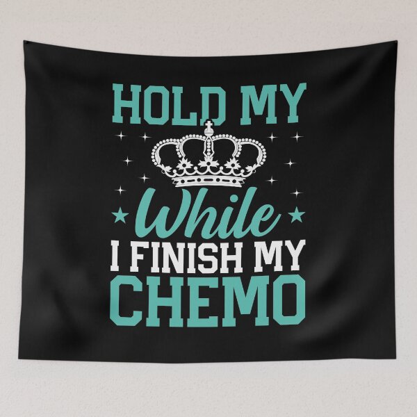 Item preview, Hold My While I Finish My Chemo Shirt, Cancer Awareness Shirt, Chemotherapy Shirt, Cancer Survivor Tee, Cancer Warrior Shirt, Cancer Fighter designed and sold by aymob.